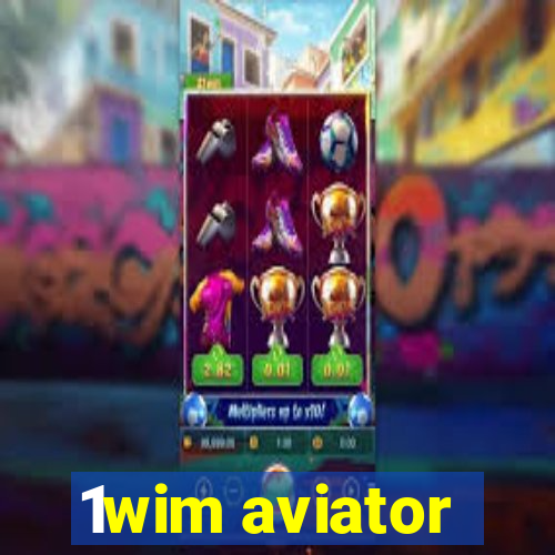 1wim aviator